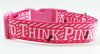 Think Pink dog collar Handmade adjustable buckle collar 1" wide or leash Petcollarshandmade