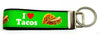 I Love Tacos Key Fob Wristlet Keychain 1"wide Zipper pull Camera strap handmade - Petcollarshandmades
