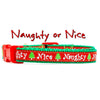 Naughty or Nice Christmas dog collar handmade adjustable buckle 1" or 1/2"wide Petcollarshandmade